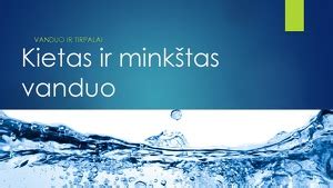 Palyginimas: kietas ir minkštas vanduo