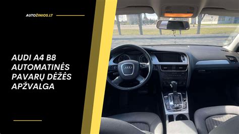 Audi A4 B8 automatinės pavarų dėžės schemos